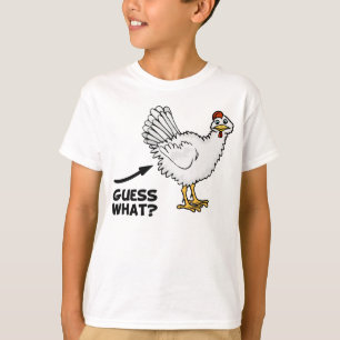 Guess What Chicken Butt T-Shirt
