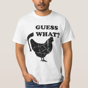 Guess What Chicken Butt T-Shirt