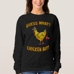 Guess What Chicken Butt Top Men Women Kids Really