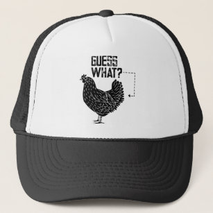 Guess What? Chicken Butt! Trucker Hat