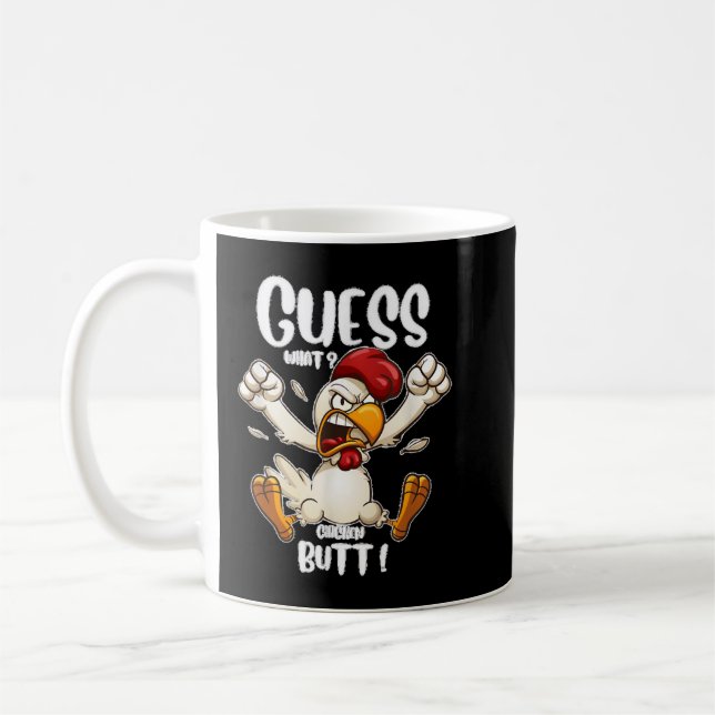 Guess What Chicken Funny Joking Chicken design Coffee Mug (Left)