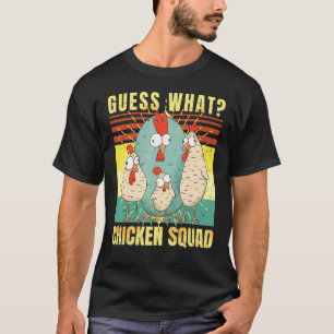 Guess What Chicken Squad - Retro Vintage - T-Shirt