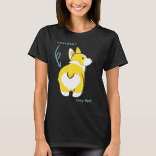 Guess What Corgi Butt Cute Dog T-Shirt