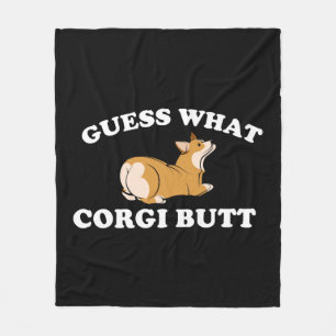 Guess What Corgi Butt Funny Dog Lover Fleece Blanket