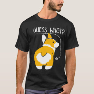 Guess What Corgi Butt Joke Apparel For Dog Premium T-Shirt