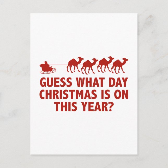 Guess What Day Christmas Is On This Year? Holiday Postcard (Front)