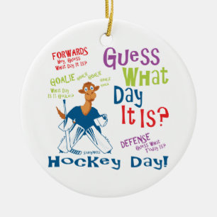 Guess What Day It is Goalie Ceramic Tree Decoration