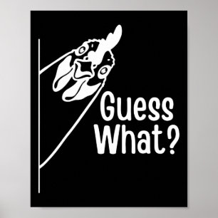 Guess What Funny Chicken Butt Joke Poster