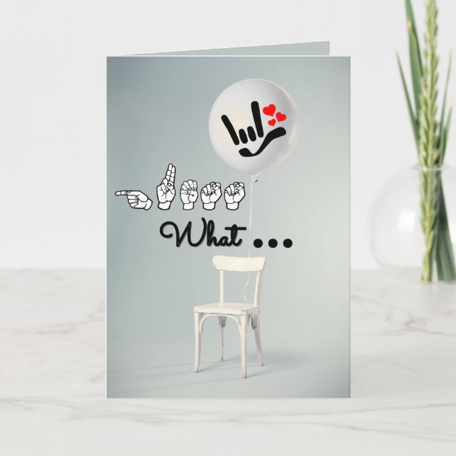 “Guess What… I Love You” – ASL Birthday Card (Front)
