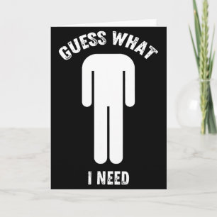 Guess what i need card
