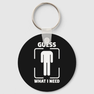 Guess what i need funny bathroom embarrassing humo key ring