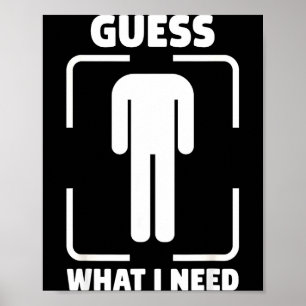 Guess what i need funny bathroom embarrassing humo poster