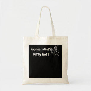 Guess What Kitty Butt Chonk Funny Cat Lover Saying Tote Bag