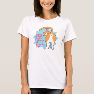Guess What Kitty Butt! Funny Cat Lover T-Shirt