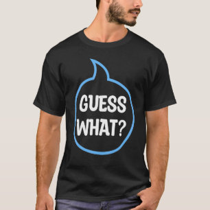Guess What on the back I'm Going To Be A Big Broth T-Shirt