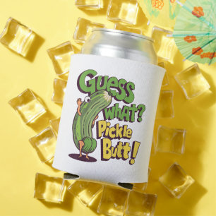 Guess What_ Pickle Butt! Funny Cucumber Can Cooler