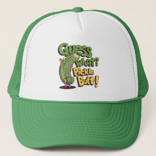 Guess What_ Pickle Butt! Funny Cucumber Trucker Hat