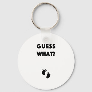 Guess What Pregnancy Announcement Key Ring