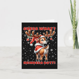Guess What Reindeer Butt Funny Christmas Humor Red Card