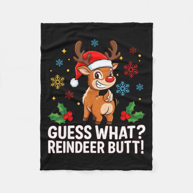 Guess What Reindeer Butt Funny Christmas Men Reind Fleece Blanket (Front)