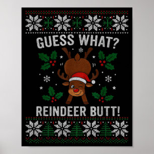 Guess What Reindeer Butt Funny Christmas Reindeer  Poster