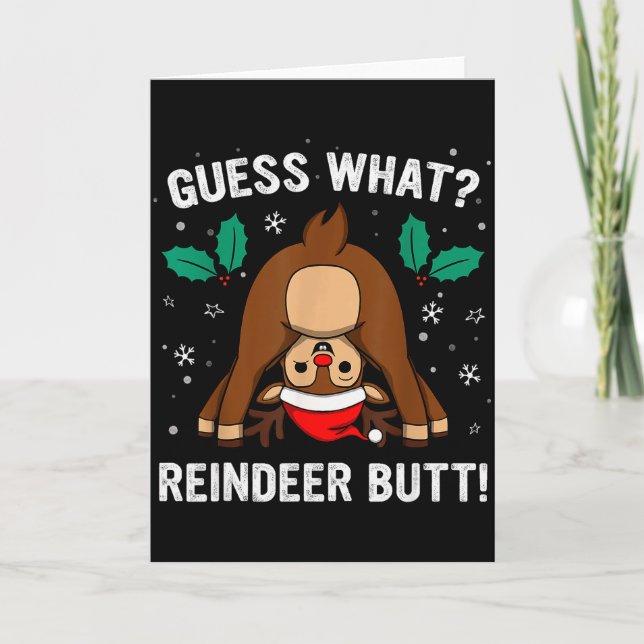 Guess What Reindeer Butt Mens &amp; Boys Funny Ugl Card (Front)