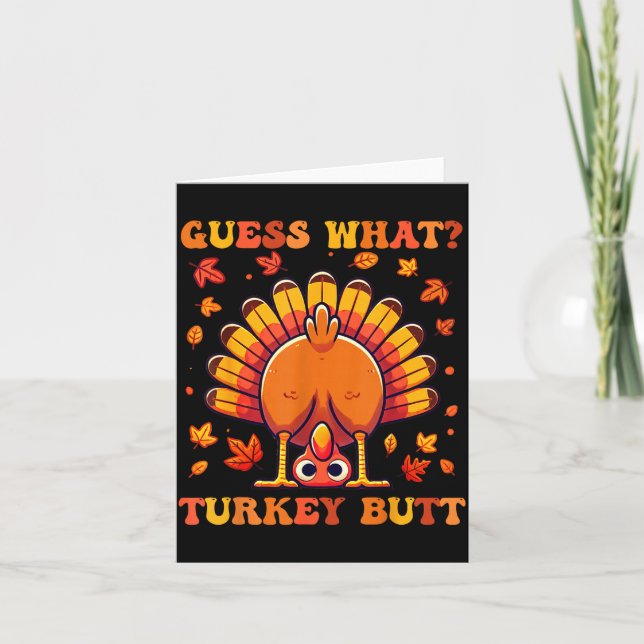 Guess What Turkey Butt Funny Thanksgiving Boys Tod Card (Front)