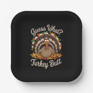 Guess What Turkey Butt Funny Thanksgiving  Paper Plate