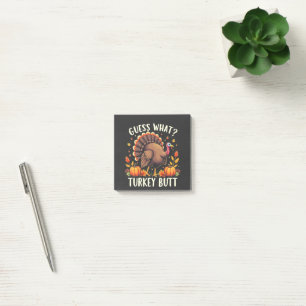 Guess What? Turkey Butt Thanksgiving Funny  Post-it Notes