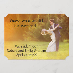 Guess What We Did Wedding Marriage Announcement