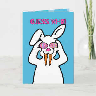 Guess Who! Funny Easter Bunny   Humourous Easter Card