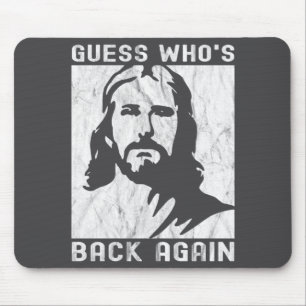 Guess Who S Back Back Again Happy Easter Jesus Chr Mouse Pad