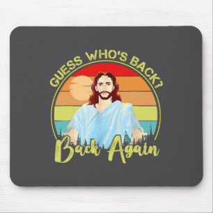 Guess Who S Back Happy Easter Jesus Christian Matc Mouse Pad