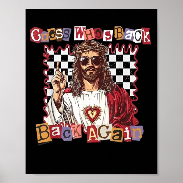 Guess Whos Back Back Again Jesus Christian Poster (Front)