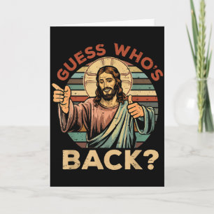 Guess Whos Back_ Christian Jesus Bible Verse Happy Card