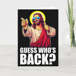 Guess Whos Back_ Christian Jesus Sungles Happy Eas Card