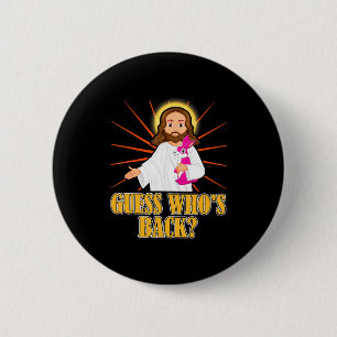 Guess Whos Back Funny Jesus Easter Christian Bunny 6 Cm Round Badge