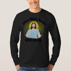 Guess Who's Back Happy Easter! Jesus Christian Mat T-Shirt