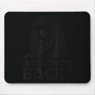 Guess Whos Back Jesus Funny Easter Religious Men W Mouse Pad