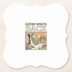 Guess Whos Back Resurrection Humour Vintage Design Paper Coaster