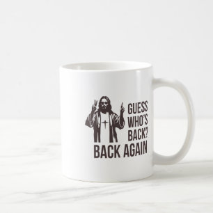Guess Who's Ck Ck Again Happy Easter Jesus Christi Coffee Mug