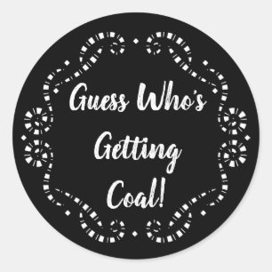 Guess Who's Getting Coal Christmas Classic Round Sticker