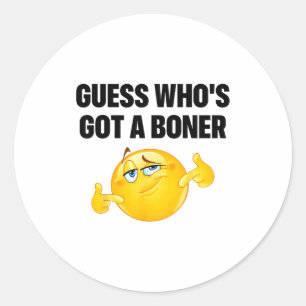 Guess Who's Got A Cheeky Joke Sarcastic Adult  Classic Round Sticker