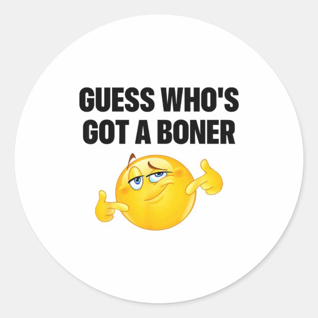 Guess Who's Got A Cheeky Joke Sarcastic Adult  Classic Round Sticker (Front)