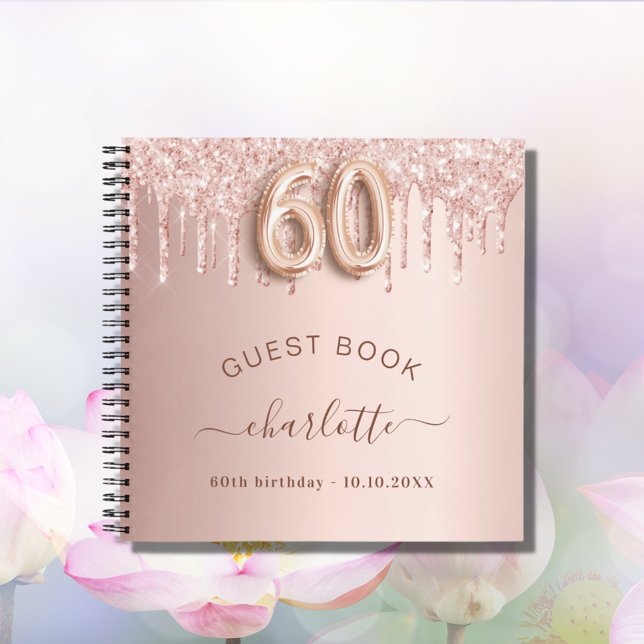 Guest book 60th birthday rose gold glitter drips (Creator Uploaded)