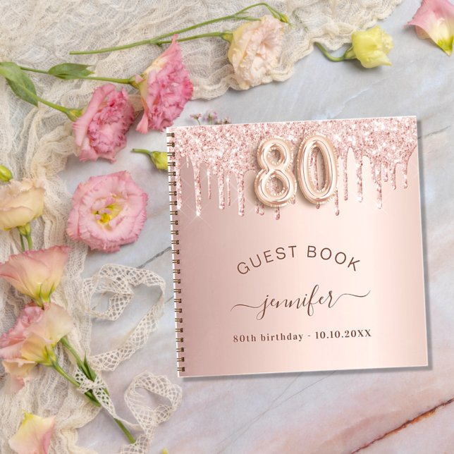 Guest book 80th birthday rose gold glitter drips (Creator Uploaded)