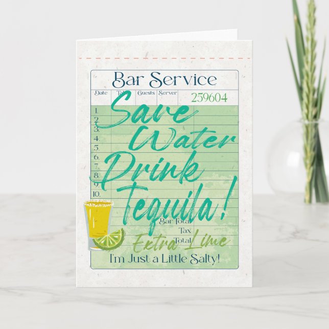 Guest Check Receipt Save Water Drink Tequila Salty Note Card (Front)