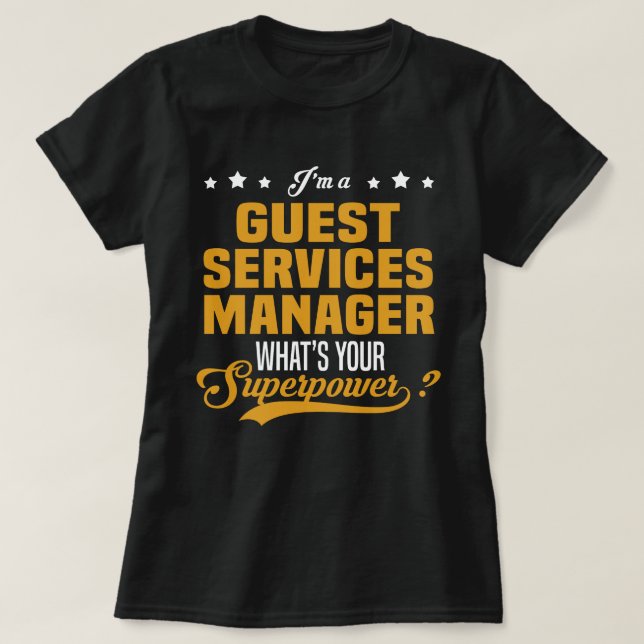 Guest Services Manager T-Shirt (Design Front)