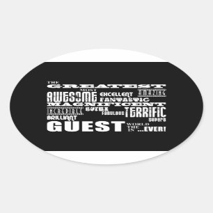 Guests : Greatest Guest Oval Sticker