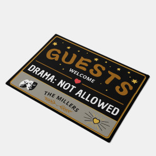 Guests Welcome - Drama not allowed Entrance Doormat